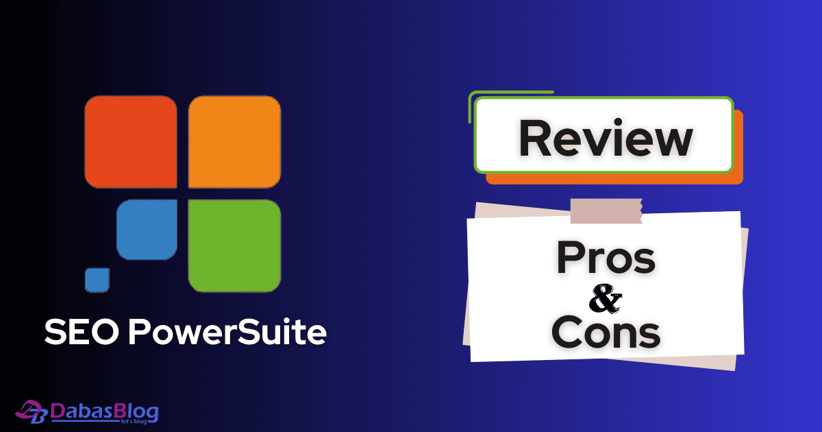 SEO PowerSuite Review 2024: Uncovering All Benefits & Features